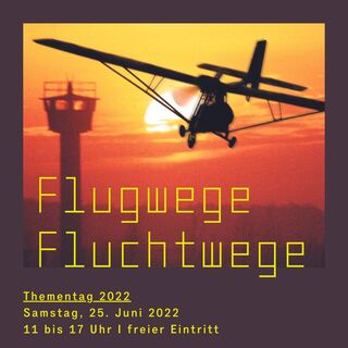 Thementag "Flugwege – Fluchtwege", 2022