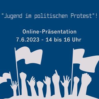 Projektpräsentation „Jugend im Politischen Protest"